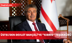 Üstel: Bahçeli’nin davamıza verdiği destek bizim için kıymetlidir