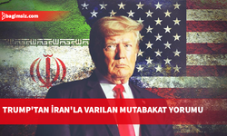 Trump'tan İran'la varılan mutabakat yorumu: Çok güçlü