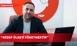 TDP Genel Başkanı Çeler: Hedef ülkeyi yönetmektir