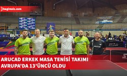 ARUCAD Erkek Masa Tenisi takımı Avrupa Üniversiteler Oyunları'nda 13'üncü oldu