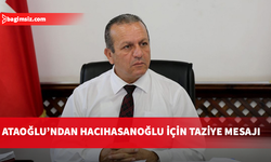 Ataoğlu, Lokman Hacıhasanoğlu için taziye mesajı yayımladı