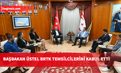 Başbakan Üstel, BRTK temsilcilerini kabul etti