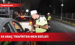 2 bin 745 sürücü denetlendi: 419 araç sürücüsü rapor edildi