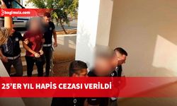 Hüseyin Mavideniz davasında sanıklara 25’er yıl hapis...