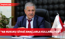 Gürcafer: AB hukukunun Kuzey Kıbrıs'a karşı siyasi araç olarak kullanılması kabul edilemez