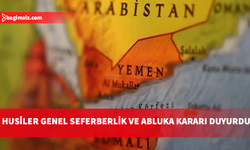 Yemen'deki İran destekli Husiler, Suudi Arabistan'a karşı "deniz ablukası başlattıklarını" açıkladı