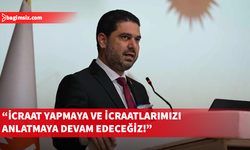 Savaşan: İcraat yapmaya ve anlatmaya devam edeceğiz!