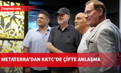 MetaTerra'dan KKTC'de iki stratejik anlaşma