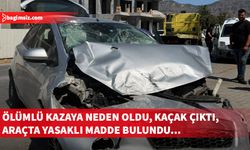 Ölümlü kazanın sürücüsü kaçak çıktı, aracında yasaklı madde bulundu