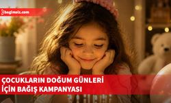 SOS Çocukköyü Derneği, çocukların doğum günü kutlamaları için bağış kampanyası başlattı