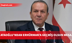 Ataoğlu’ndan Cumhurbaşkanı Erhürman’a geçmiş olsun mesajı