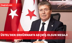 Başbakan Üstel’den Cumhurbaşkanı Erhürman’a geçmiş olsun mesajı