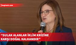 Üretici: İklim krizinin etkileriyle mücadelede sulak alanlar en önemli doğal kalkanlarımızdır