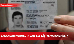 Bakanlar Kurulu, 118 kişinin vatandaşlığını onayladı