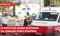18 kayıp için arama kurtarma çalışmaları ikinci gününde