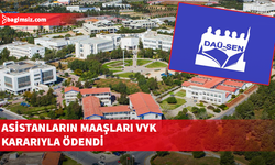 Cumhurbaşkanlığı toplantısı sonrası DAÜ’de asistanların ödemeleri yapıldı