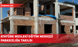Atatürk Mesleki Eğitim Merkezi parasızlığa takıldı