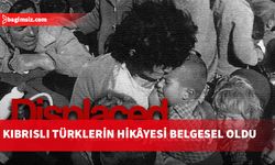 Kıbrıslıların yerlerinden edinmesini konu “DISPLACED” belgeseli YouTube’da yayımlandı