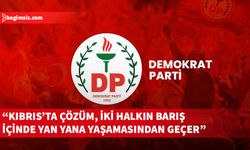 DP, Kıbrıs müzakere sürecine ilişkin açıklama yaptı