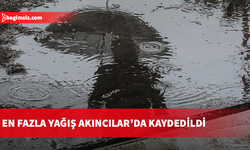 En fazla yağış Akıncılar’da kaydedildi
