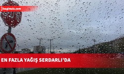 En fazla yağış Serdarlı'da