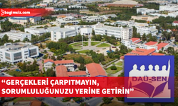 DAÜ-SEN’den Çavuşoğlu’na tepki