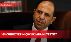Özersay: Maliye'nin Yetim Çocuklardan Yıllar Sonra Borç İstemesi Kabul Edilemez