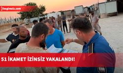 İkamet izni denetimleri sürüyor: 51 kişi tutuklandı