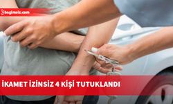 İkamet izinsiz 4 kişi tutuklandı