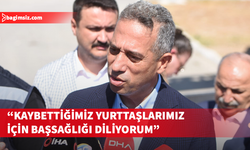 Başarır: Dileğimiz bir an önce kayıpların kurtulduğu haberini almak