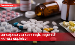 Lefkoşa’da yeşil reçeteli ilaç operasyonu