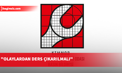 KTMMOB: Ölümlü olayı beklemeden tedbir almak devletin görevi