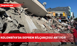 Kolombiya'da 7,4 büyüklüğünde deprem: İlk belirlemelere göre 111 kişi hayatını kaybetti
