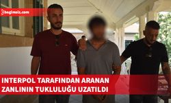 Interpol tarafından aranan zanlıya 6 gün tutukluluk