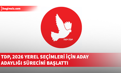 TDP, 2026 yerel seçimleri için aday adaylığı sürecini başlattı
