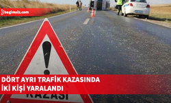 Dört ayrı trafik kazasında iki kişi yaralandı