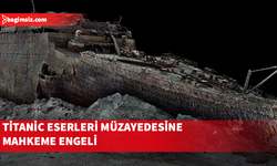 ABD mahkemesinden Titanik kararı: 100’den fazla tarihi eserin satışı durduruldu