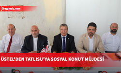 Başbakan Ünal Üstel'den Tatlısu ziyareti: Sosyal konut müjdesi verildi