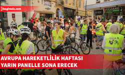 Avrupa Hareketlilik Haftası, yarın Kentsel Hareketliliğin Geleceği Paneliyle sona erecek