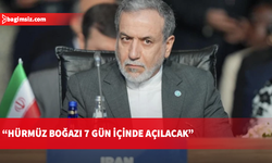 Abbas Arakçi: Belirli şartlar sağlanırsa Hürmüz Boğazı açılacak