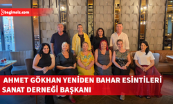 Ahmet Gökhan yeniden Bahar Esintileri Sanat Derneği başkanı