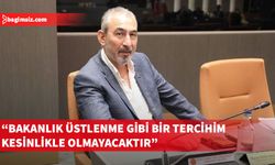 Tosunoğlu: Bakanlık üstlenmeyeceğim, nisap krizi yaratmayacağım