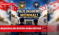 Polis Akademisi münhali başvuruları bugün sona eriyor