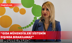 Oymen: Gıda mühendislerine gereken önem verilmemektedir