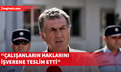 Hür-İş’ten Hasipoğlu’na ağır suçlama: Çalışanların haklarını işverene teslim etti