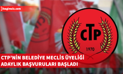 CTP’de Belediye Meclis Üyeliği adaylık başvuruları için son tarih 28 Eylül