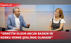 Serdaroğlu: Denetim yapılmalı ancak baskı ve korkutma aracına dönüştürülmemeli