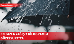 En fazla yağış 7 kilogramla Güzelyurt’ta