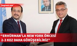 Hristodulidis: New York öncesi Erhürman’la iki ya da üç kez daha görüşmek istiyorum
