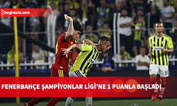 Fenerbahçe, Şampiyonlar Ligi’ne 1 puanla başladı